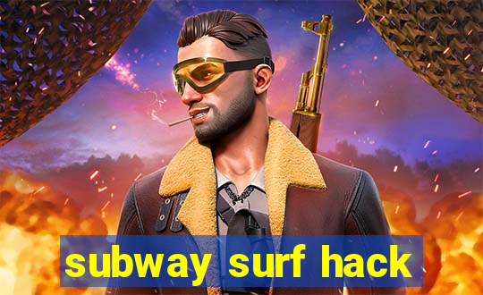 subway surf hack